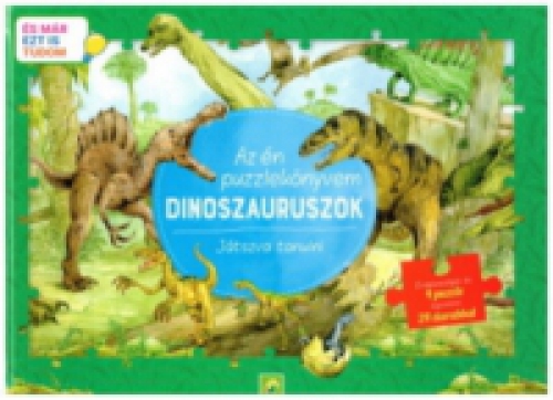  - Az én puzzlekönyvem: Dinoszauruszok