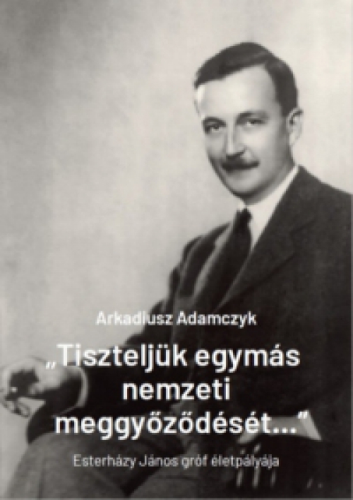Arkadiusz Adamczyk - "Tiszteljük egymás nemzeti meggyőződését..."
