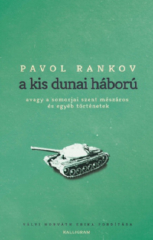 Pavol Rankov - A kis dunai háború