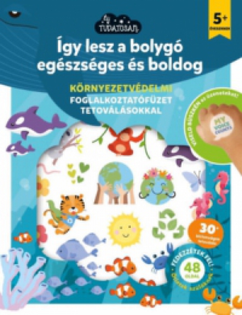  - Így lesz a bolygó egészséges és boldog