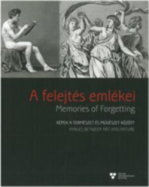 Peternák Miklós - A felejtés emlékei - Memories of Forgetting
