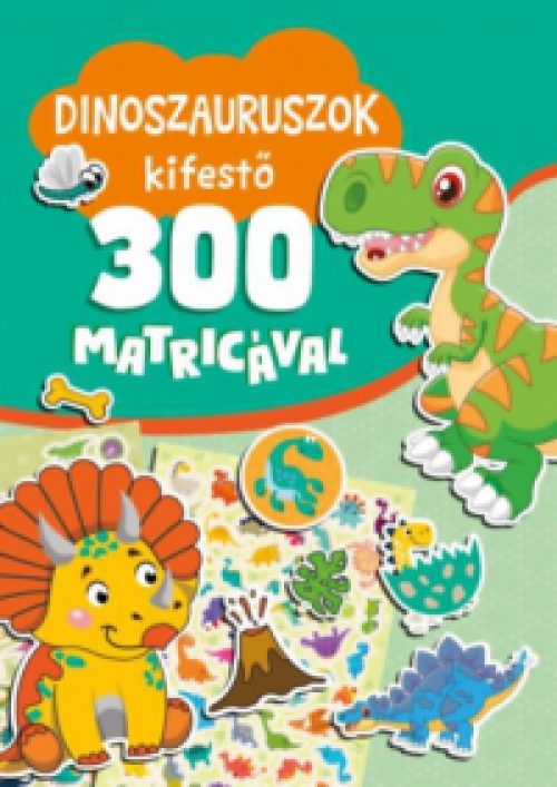  - Dinoszauruszok kifestő 300 matricával
