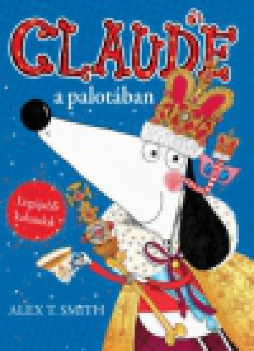 Claude a palotában / Claude nyaral