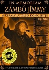 több rendező - Zámbó Jimmy - A Király utolsó koncertje (DVD)