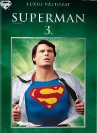 Richard Lester - Superman 3. - Luxusváltozat (DVD) *Antikvár - Kiváló állapotú*