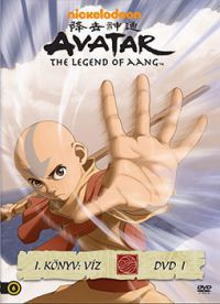 Dave Filoni - Avatar: Aang legendája - I. könyv: Víz, 1. rész (DVD)