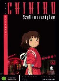 Hayao Miyazaki - Chihiro Szellemországban (DVD) *Antikvár-Kiváló állapotú*