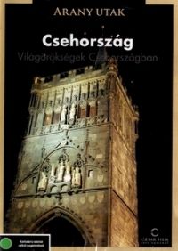 Meronka Péter - Arany utak: Csehország (Cseh világörökségek) (DVD)