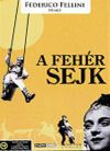 Fellini - A fehér sejk (DVD)