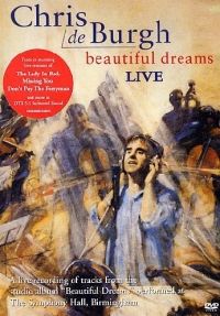  - Chris de Burgh: Beautiful Dreams - Live (DVD)