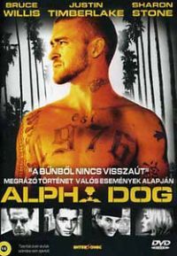 Nick Cassavetes - Alpha Dog (DVD)