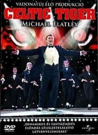 nem ismert - Michael Flatley - Celtic Tiger (DVD) *Antikvár-Kiváló állapotú*