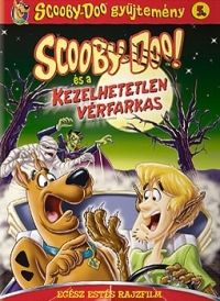 Ray Patterson - Scooby-Doo és a kezelhetetlen vérfarkas (DVD) *Antikvár-Jó állapotú*