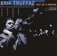  - Erik Truffaz - Out Of A Dream 