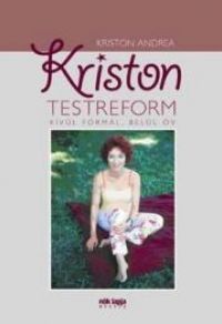 Kriston Andrea - Kriston Testreform (DVD) *Antikvár - Kiváló állapotú*