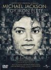 Michael Jackson: Egy ikon élete (DVD)  *Antikvár-Kiváló állapotú*