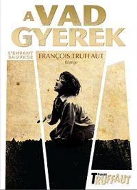 François Truffaut - A vad gyerek (DVD)