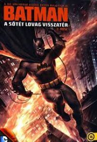 Jay Oliva - Batman: A sötét lovag visszatér - 2. rész (DVD)  *Antikvár-Kiváló állapotú*