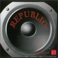 Republic - Republic - Október 67 (koncert) (CD)