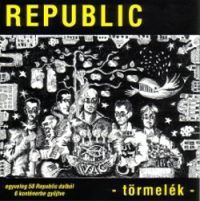 Republic - Republic - Törmelék (CD)