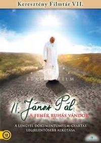 Jaroslaw Szmidt - II. János Pál pápa - A fehér ruhás vándor (DVD) *Antikvár - Kiváló állapotú*