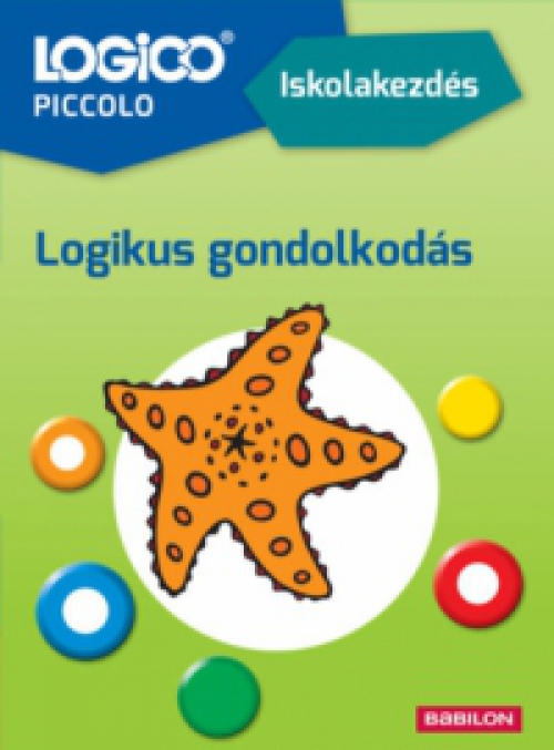 Lenze, Anne, Fimmen-marquardt, Margarethe - LOGICO Piccolo 2178 - Iskolakezdés: Logikus gondolkodás