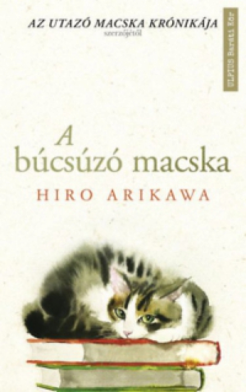 Hiro Arikawa - A búcsúzó macska