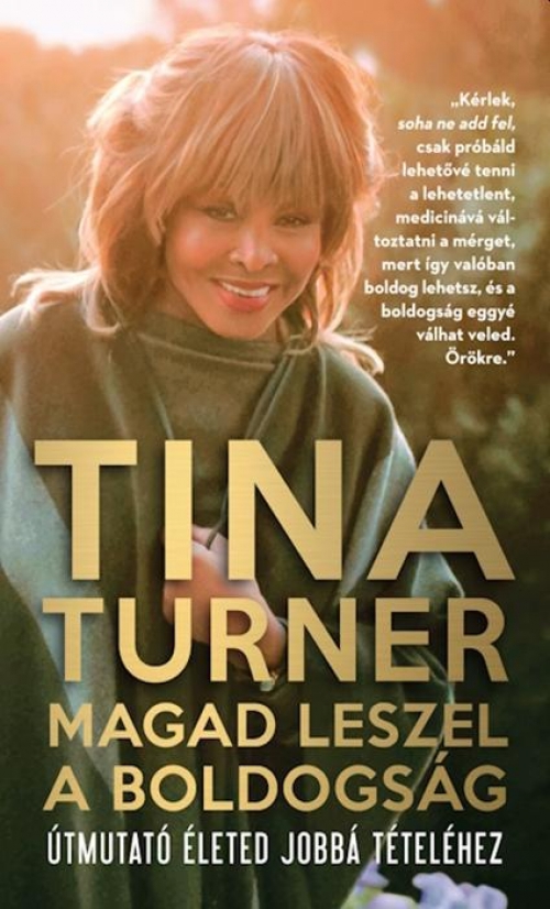 Tina Turner - Magad leszel a boldogság - Tina Turner
