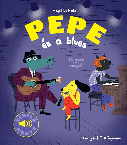  - Pepe és a blues - Zenélő könyv