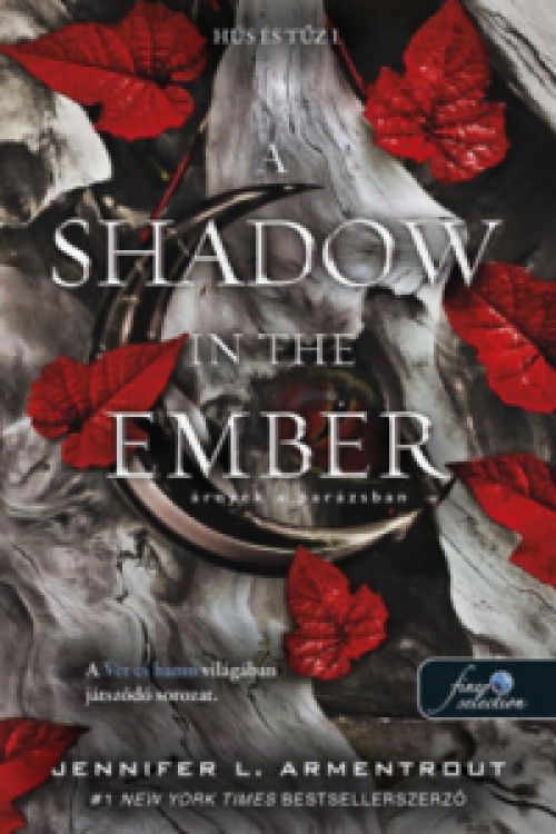 Jennifer L. Armentrout - A Shadow in the Ember - Árnyék a parázsban
