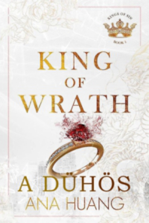 Ana Huang - King of Wrath - A dühös