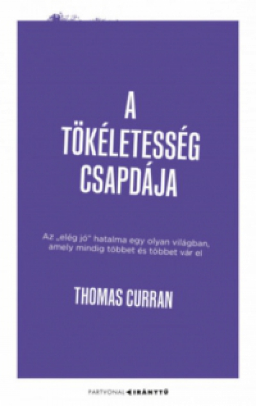 Thomas Curran - A tökéletesség csapdája