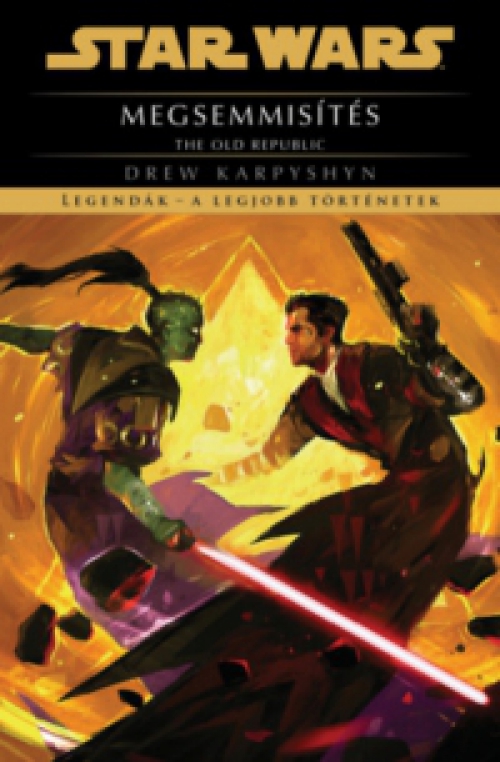 Drew Karpyshyn - Star Wars: The Old Republic: Megsemmisítés