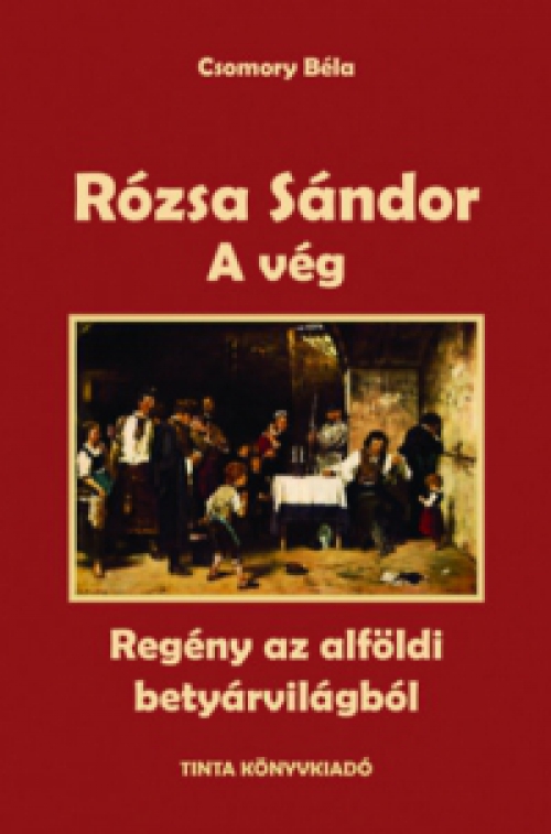 Csomory Béla - Rózsa Sándor 4. - A vég