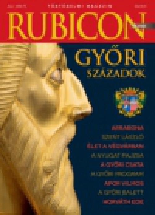 Rubicon - Győri századok - 2024/4.
