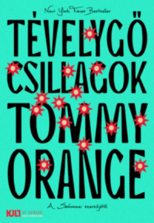Tommy Orange - Tévelygő csillagok