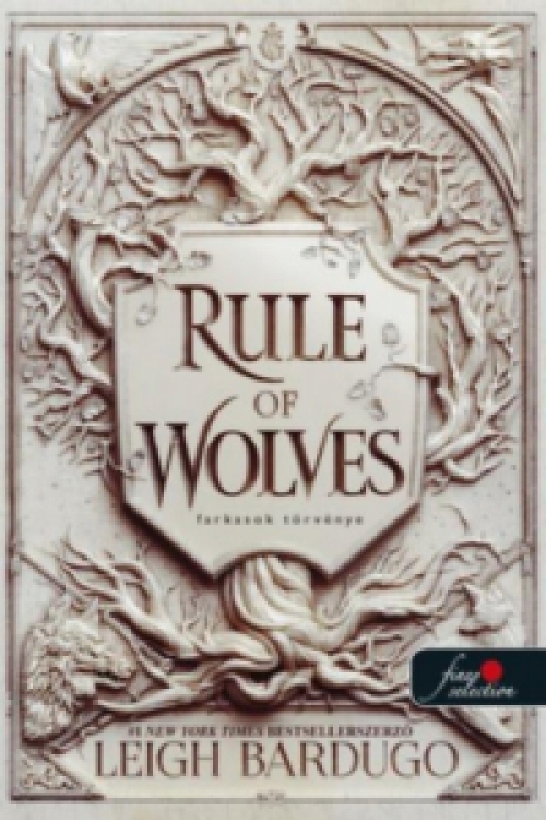 Leigh Bardugo - Rule of Wolves - Farkasok törvénye