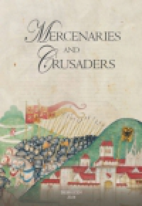 Mercenaries and Crusaders