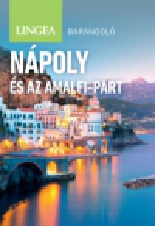 Nápoly és az Amalfi-part - Barangoló - 2. kiadás