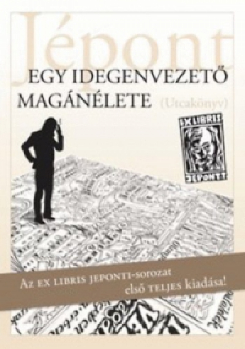 Váczy "Jépont" Tamás - Egy idegenvezető magánélete