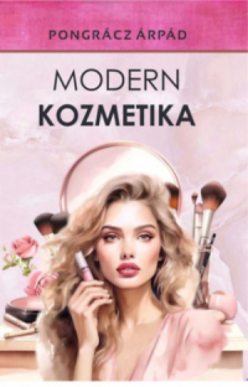 Pongrácz Árpád - Modern kozmetika