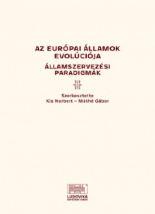 Kiss Norbert (Szerk.), Máthé Gábor (szerk.) - Az európai államok evolúciója