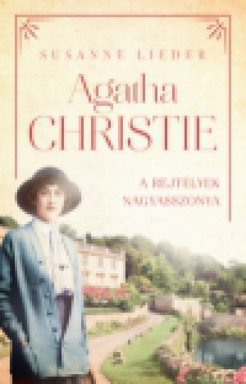 Agatha Christie - A rejtélyek nagyasszonya