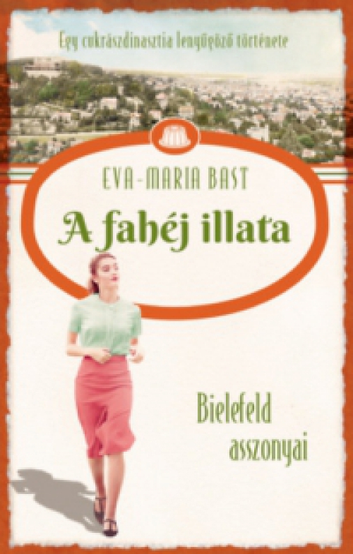 Eva-Maria Bast - A fahéj illata