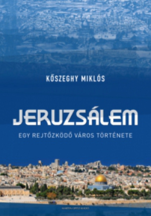 Kőszeghy Miklós - Jeruzsálem