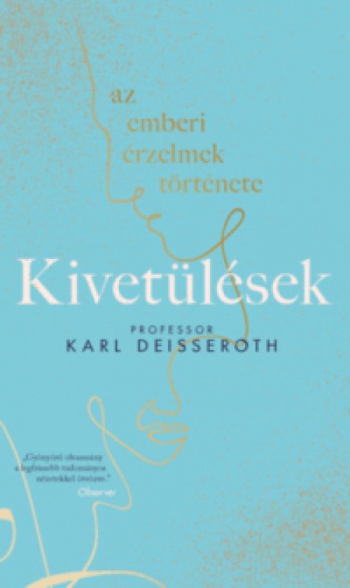 Karl Deisseroth - Kivetülések - Az emberi érzelmek története