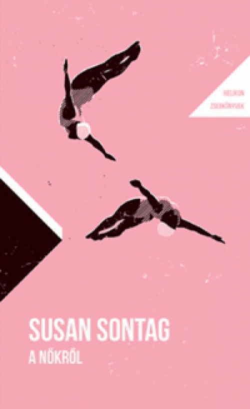 Susan Sontag - A nőkről