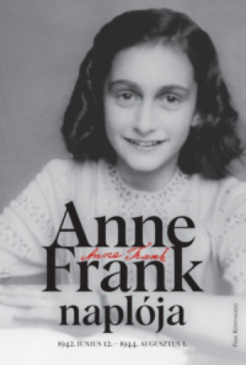 Anne Frank - Anne Frank naplója