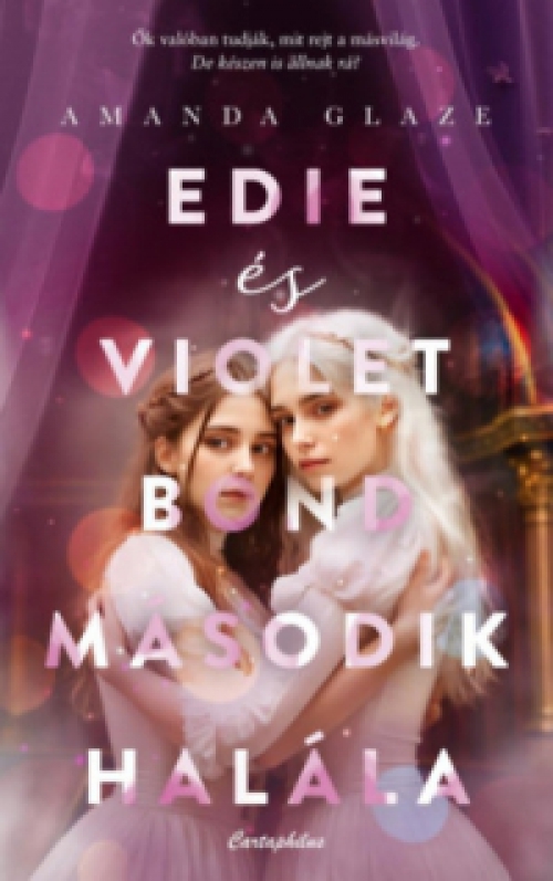 Amanda Glaze - Edie és Violet Bond második halála