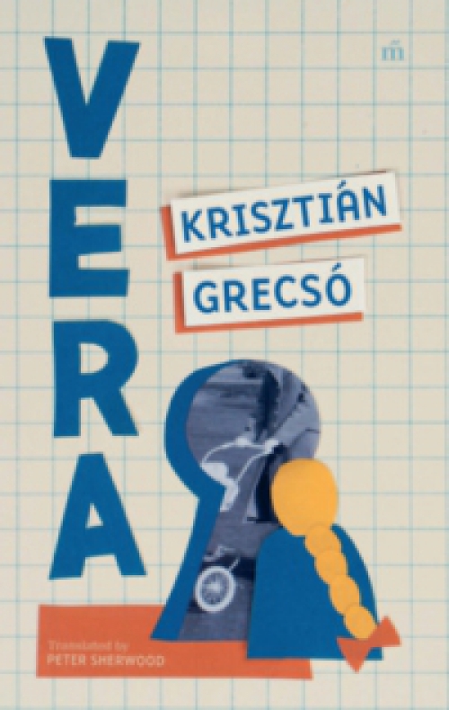 Grecsó Krisztián - Vera